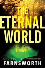 The Eternal World - Christopher Farnsworth - 9780062282934