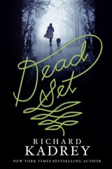 Dead Set - Richard Kadrey - 9780062283023