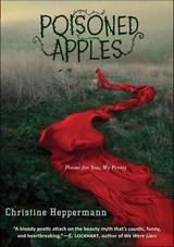 Poisoned Apples - Christine Heppermann - 9780062289599