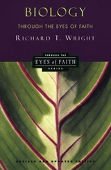 Biology Through the Eyes of Faith - Richard Wright - 9780062292186