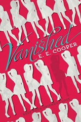 Vanished - E. E. Cooper - 9780062293893
