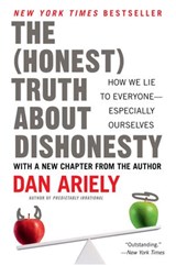 The Honest Truth About Dishonesty - Dr. Dan Ariely - 9780062298553