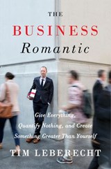 The Business Romantic - Tim Leberecht - 9780062302526