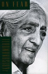 On Fear - Jiddu Krishnamurti - 9780062310262