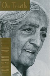 On Truth - Jiddu Krishnamurti - 9780062312587