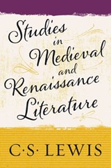 Studies in Medieval and Renaissance Literature - C. S. Lewis - 9780062313720