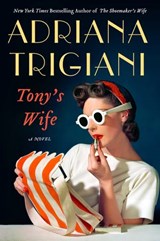 Tony's Wife - Adriana Trigiani - 9780062319272