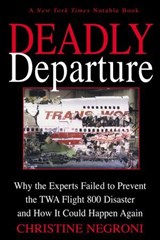 Deadly Departure - Christine Negroni - 9780062322975