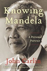 Knowing Mandela - John Carlin - 9780062323958