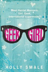 Geek Girl - Holly Smale - 9780062333599