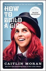 How to Build a Girl - Caitlin Moran - 9780062335999