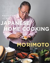 Mastering the Art of Japanese Home Cooking - Masaharu Morimoto - 9780062344380