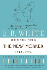 Writings from The New Yorker 1927-1976 - E. B White - 9780062345486