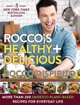 Rocco's Healthy & Delicious - Rocco DiSpirito - 9780062378170