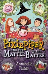 Pixie Piper and the Matter of the Batter - Annabelle Fisher - 9780062393821