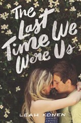 The Last Time We Were Us - Leah Konen - 9780062402493