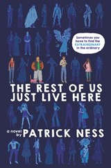 The Rest of Us Just Live Here - Patrick Ness - 9780062403186