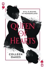 Queen of Hearts - Colleen Oakes - 9780062409744