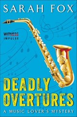 Deadly Overtures - Sarah Fox - 9780062413055