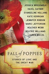 Fall of Poppies - Heather Webb ; Hazel Gaynor ; Beatriz Williams ; Jennifer Robson - 9780062418562