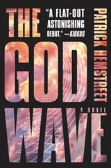 The God Wave - Patrick Hemstreet - 9780062419545