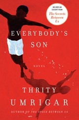 Everybody's Son - Thrity Umrigar - 9780062442253