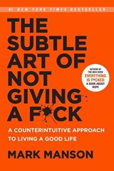The Subtle Art of Not Giving a F*ck - Mark Manson - 9780062457714