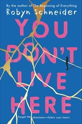 You Don't Live Here - Robyn Schneider - 9780062568144