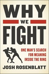Why We Fight - Josh Rosenblatt - 9780062570017