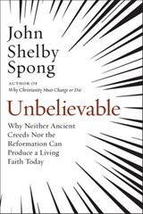 Unbelievable - John Shelby Spong - 9780062641342