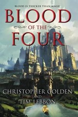 Blood of the Four - Christopher Golden ; Tim Lebbon - 9780062641410