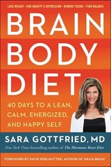 Brain Body Diet - Sara Gottfried - 9780062655974