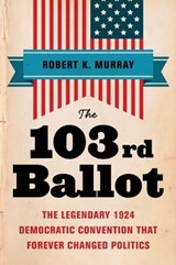 The 103rd Ballot - Robert Keith Murray - 9780062656346