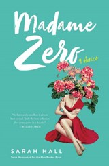 Madame Zero - Sarah Hall - 9780062657084