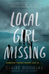 Local Girl Missing - Claire Douglas - 9780062661166