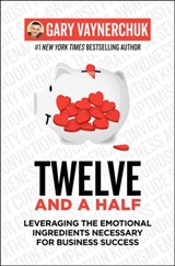 Twelve and a Half - Gary Vaynerchuk - 9780062674708