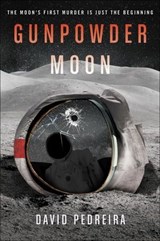 Gunpowder Moon - David Pedreira - 9780062676092