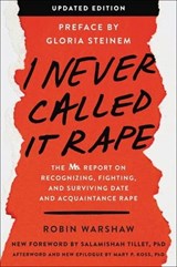 I Never Called It Rape - Robin Warshaw ; Gloria Steinem ; Mary P. Koss - 9780062685872