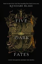 Five Dark Fates - Kendare Blake - 9780062686190