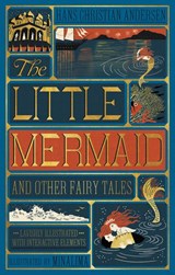 The Little Mermaid and Other Fairy Tales (MinaLima Edition) - Hans Christian Andersen - 9780062692597