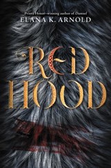 Red Hood - Elana K. Arnold - 9780062742377