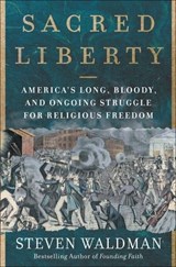 Sacred Liberty - Steven Waldman - 9780062743169
