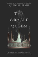 The Oracle Queen - Kendare Blake - 9780062748270