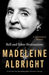 Hell and Other Destinations - Madeleine Albright - 9780062802255