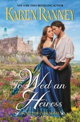 To Wed an Heiress - Karen Ranney - 9780062841070