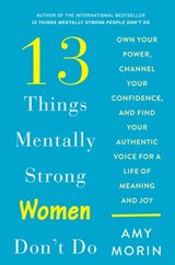 13 Things Mentally Strong Women Don't Do - Amy Morin - 9780062847645