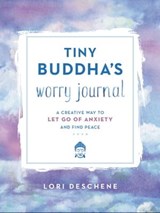 Tiny Buddha's Worry Journal - Lori Deschene - 9780062849915