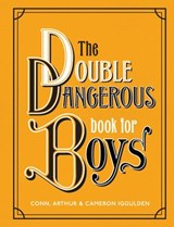 The Double Dangerous Book for Boys - Conn Iggulden - 9780062857996