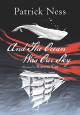 And The Ocean Was Our Sky - Patrick Ness - 9780062860743