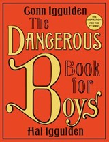 The Dangerous Book for Boys - Conn Iggulden ; Hal Iggulden - 9780062874979